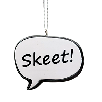 Skeet! Newfoundland Saying Christmas Ornament